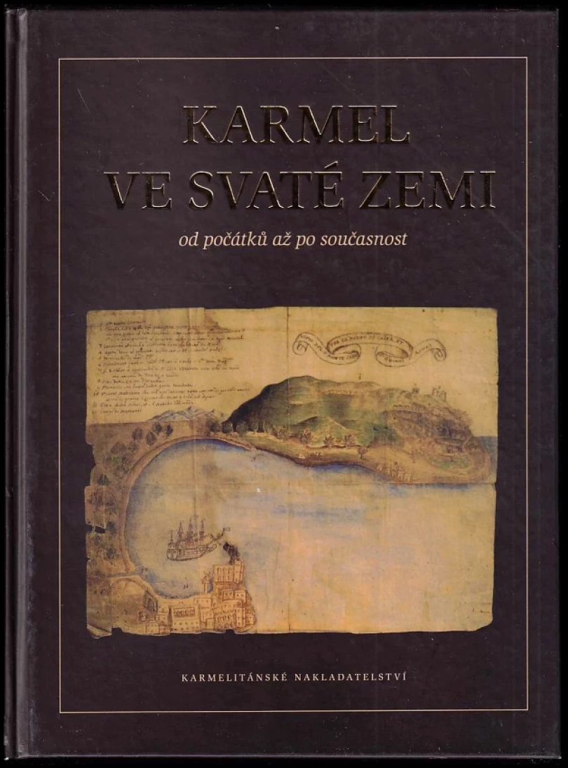 Karmel ve Svaté zemi (Girolamo Salvatico, 2006)