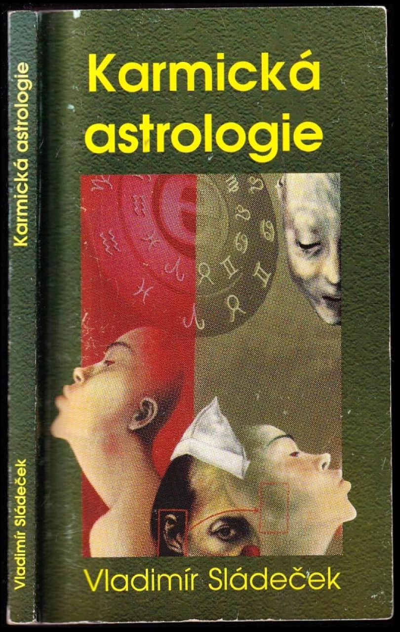 Levně Karmická astrologie, aneb, Minulý život v horoskopu (Vladimír Sládeček, 1997)
