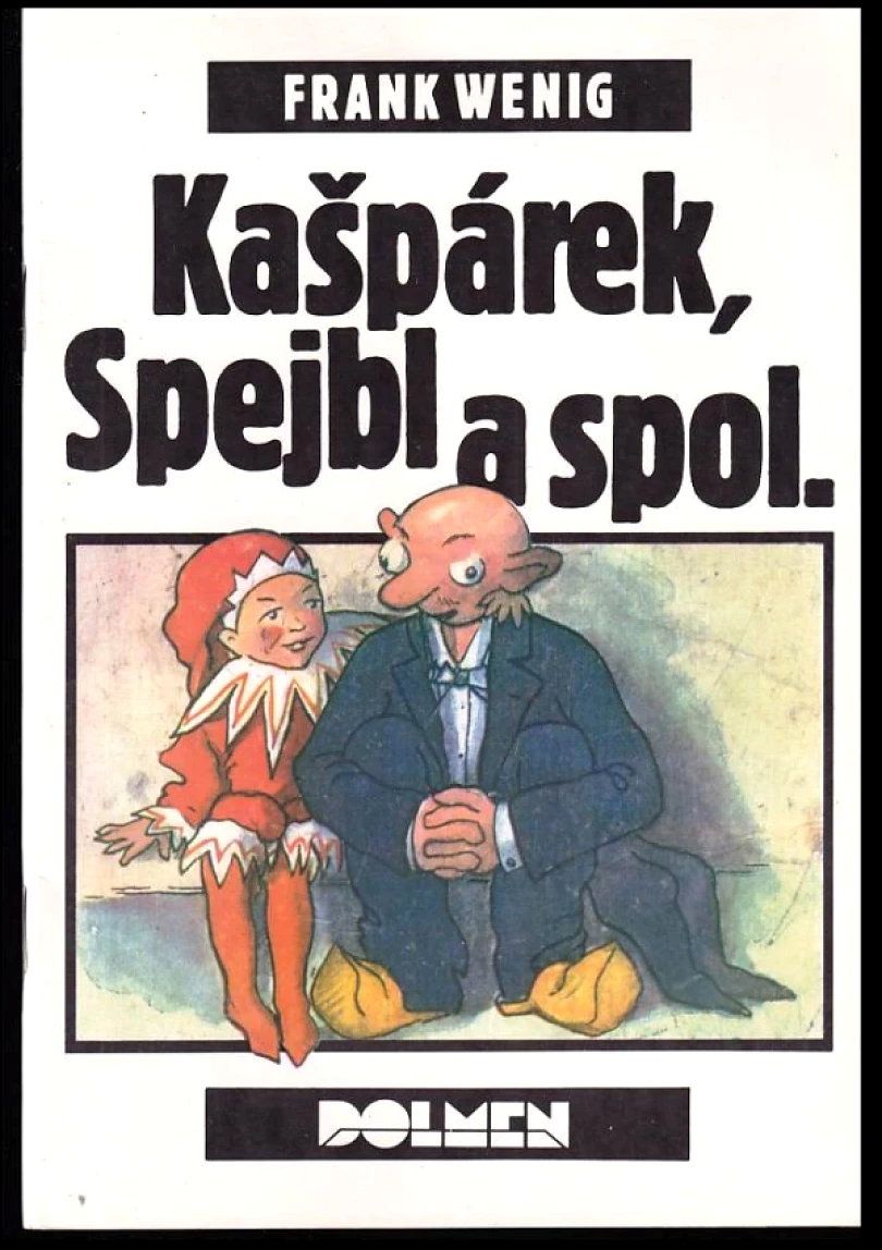 Levně Kašpárek, Spejbl a spol (Frank Wenig, 1992)