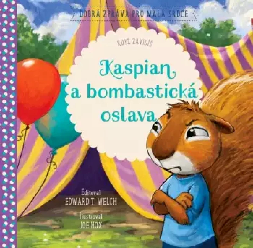 Kaspian a bombastická oslava (Edward T Welch, 2025)