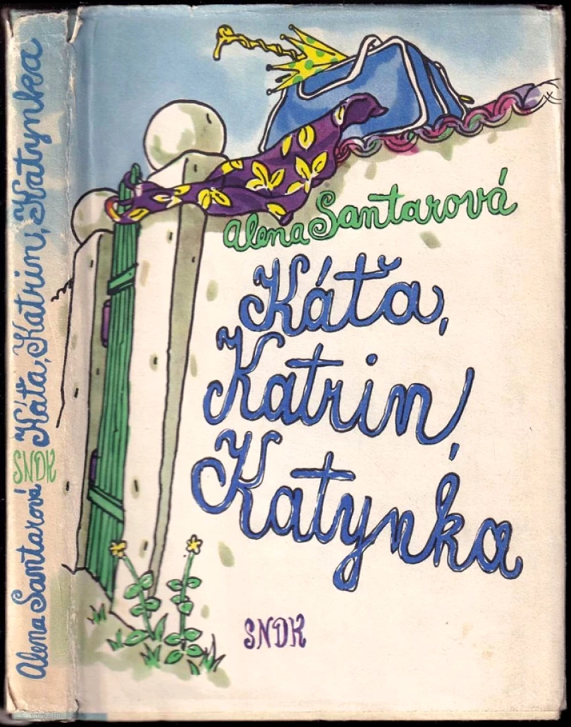 Káťa, Katrin, Katynka (Alena Santarová, 1959)