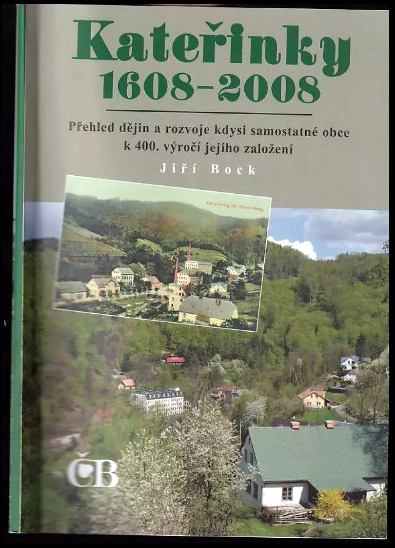 Levně Kateřinky 1608-2008 (Jiří Bock, 2008)