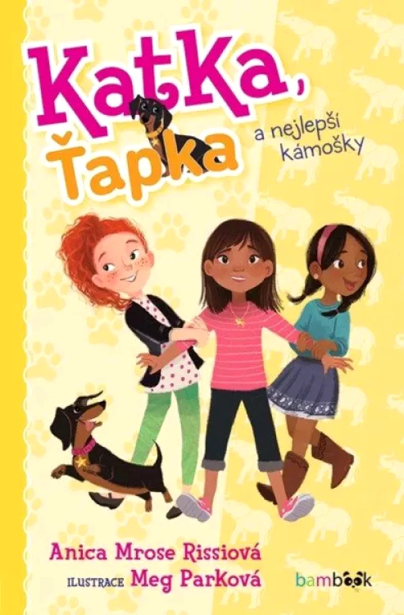 Katka, Ťapka a nejlepší kámošky (Anica Mrose Rissi, 2022)