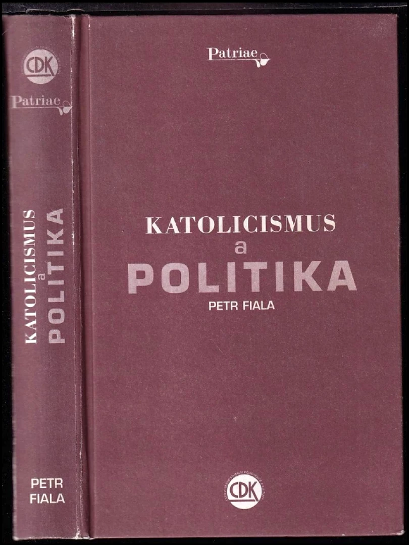 Levně Katolicismus a politika (Petr Fiala, 1995)