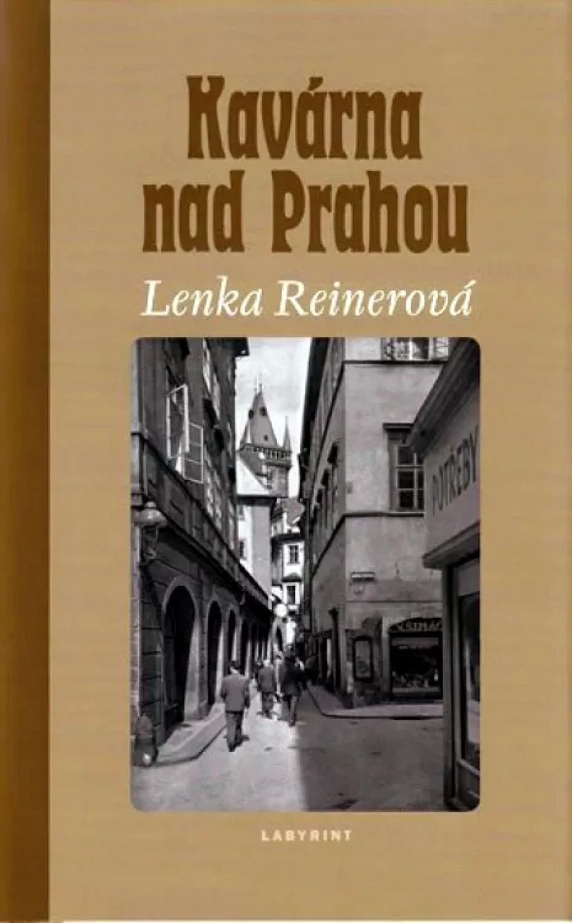 Levně Kavárna nad Prahou (Lenka Reinerová, 2010)