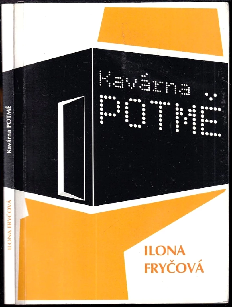 Levně Kavárna POTMĚ (Ilona Fryčová, 2015)
