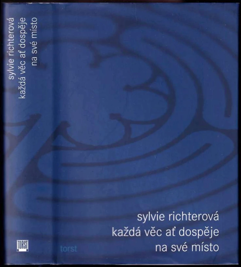 Levně Každá věc ať dospěje na své místo (Sylvie Richterová, 2014)