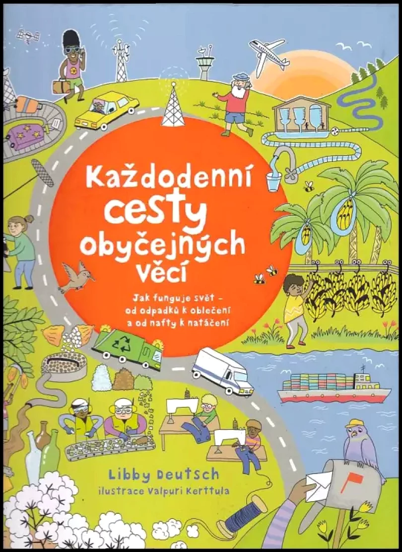 Levně Každodenní cesty obyčejných věcí (Libby Deutsch, 2019)