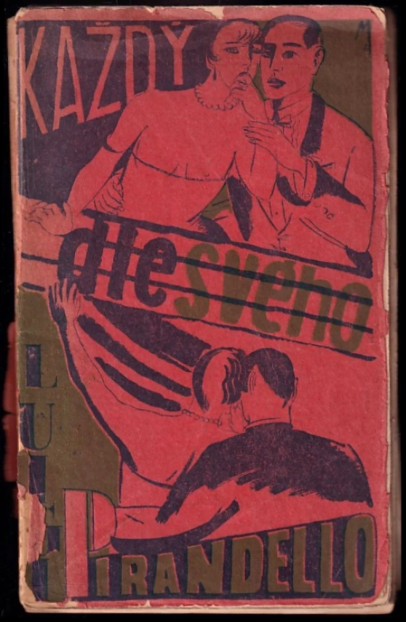Každý dle svého (Luigi Pirandello, 1925)