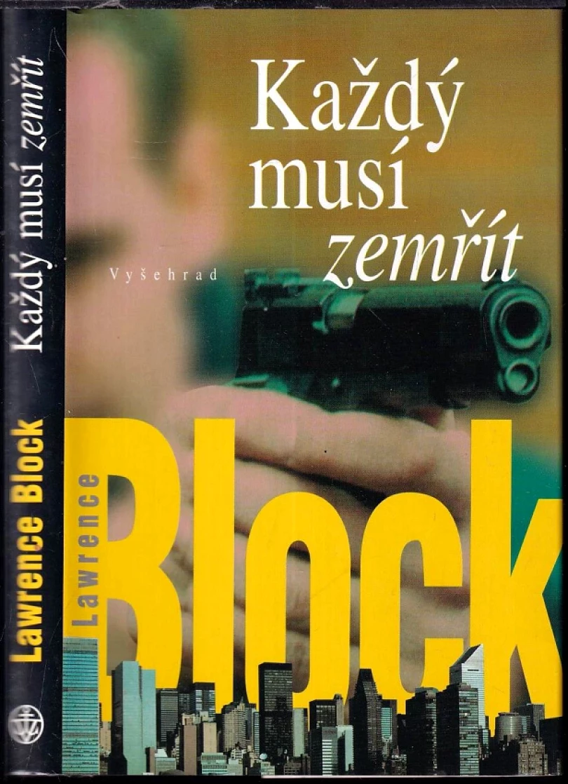 Levně Každý musí zemřít (Lawrence Block, 2001)