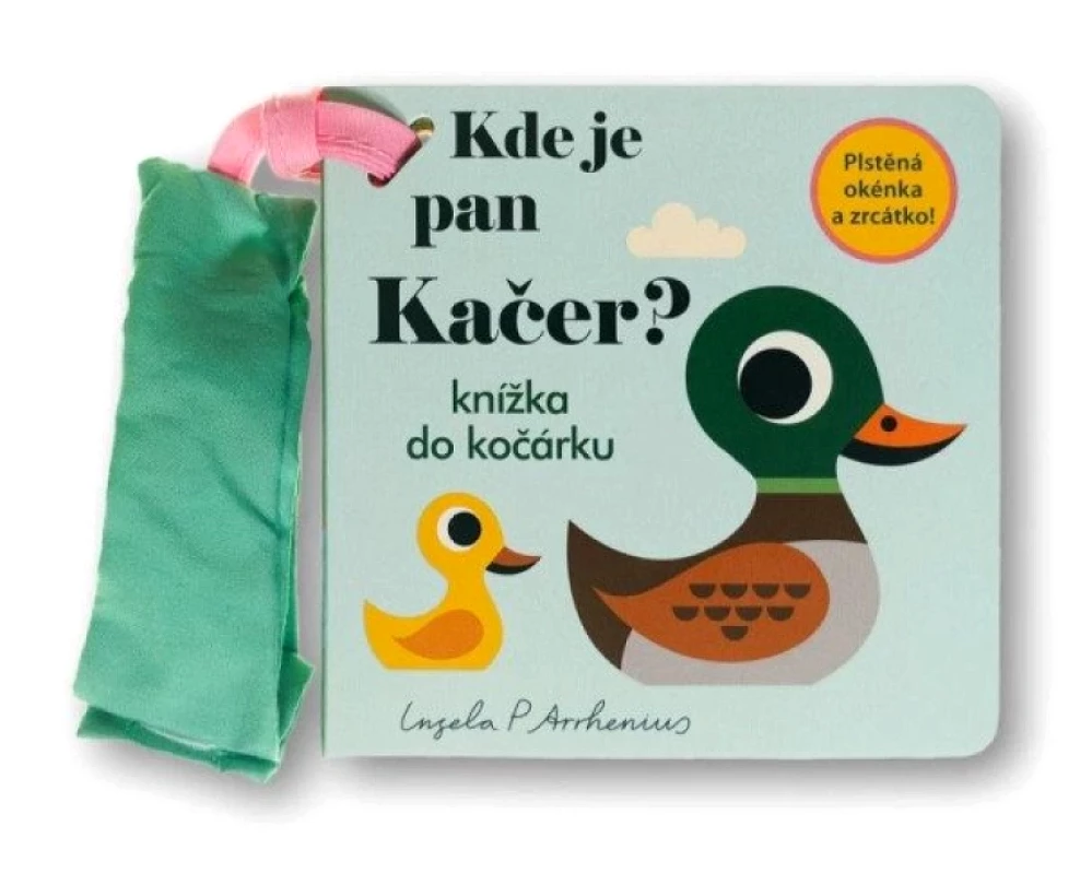 Levně Kde je pan Kačer? Knížka do kočárku (, 2025)