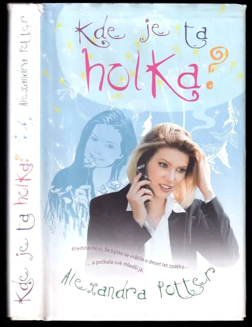 Levně Kde je ta holka? (Alexandra Potter, 2012)