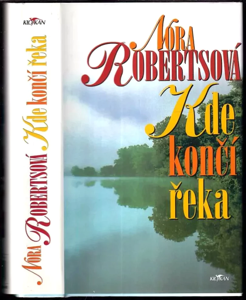 Levně Kde končí řeka (Nora Roberts, 2002)