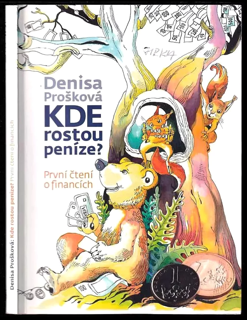 Levně Kde rostou peníze? (Denisa Prošková, 2014)