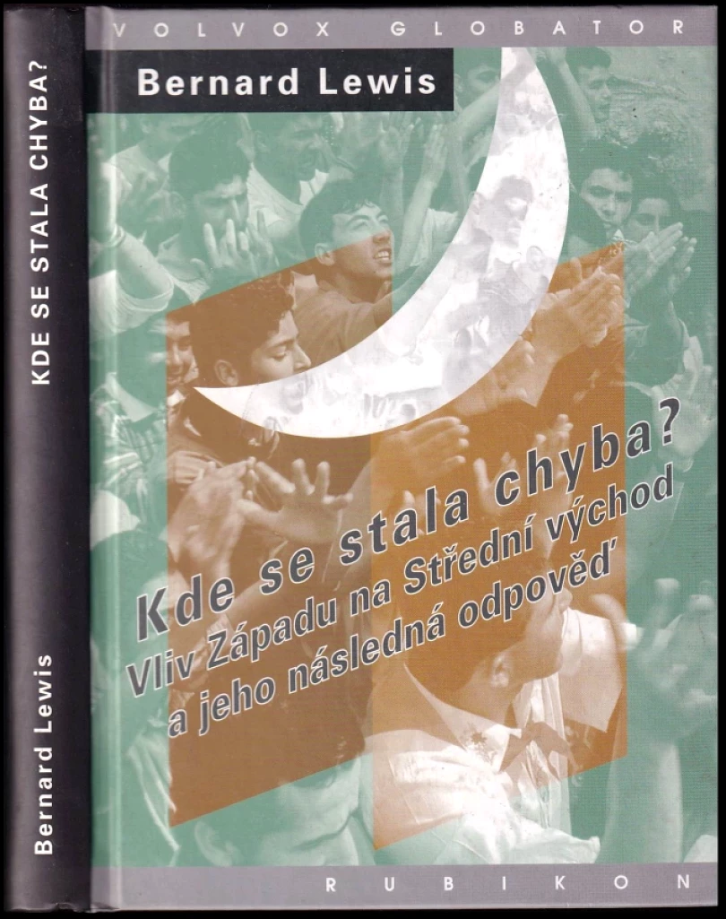 Kde se stala chyba? (Bernard Lewis, 2003)
