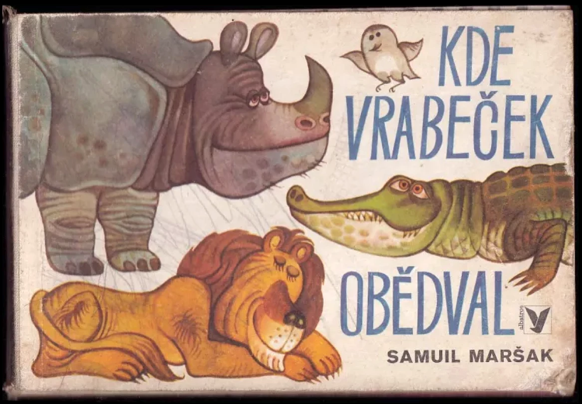 Levně Kde vrabeček obědval (Samuil Jakovlevič Maršak, 1975)