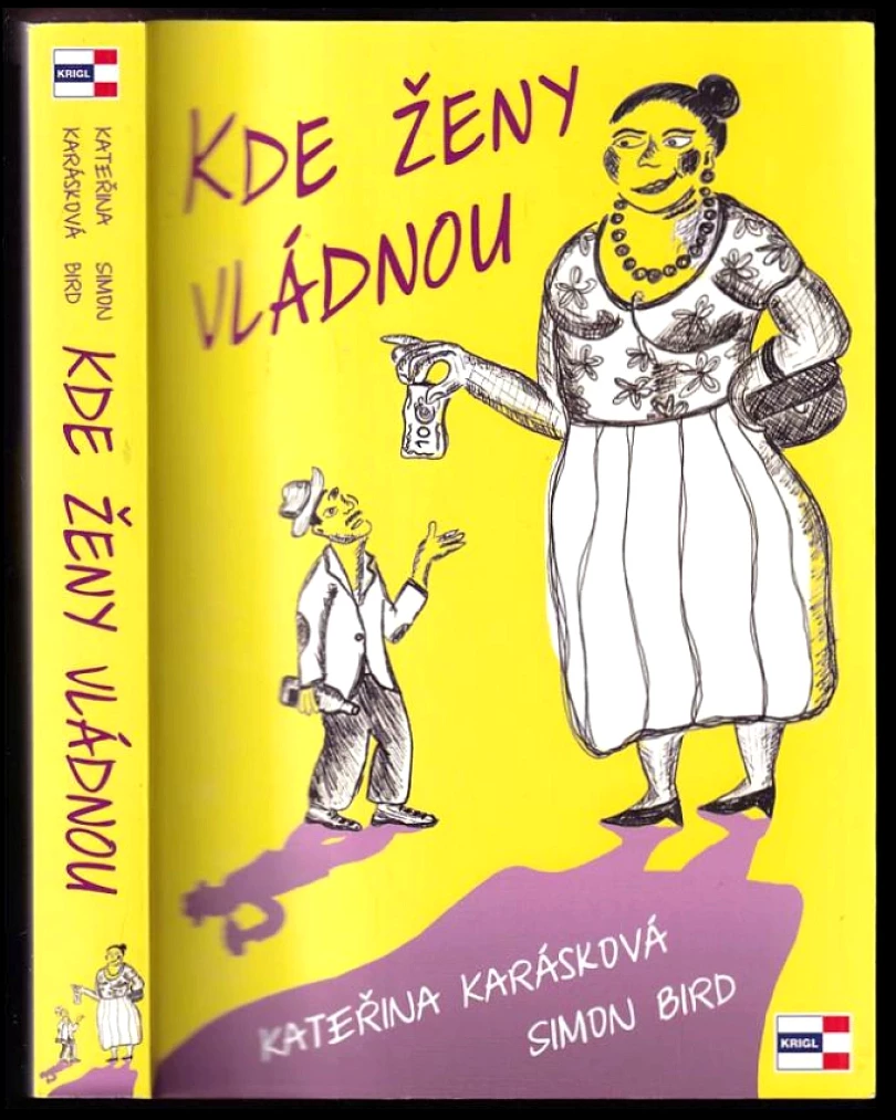 Kde ženy vládnou (Kateřina Karásková, 2016)