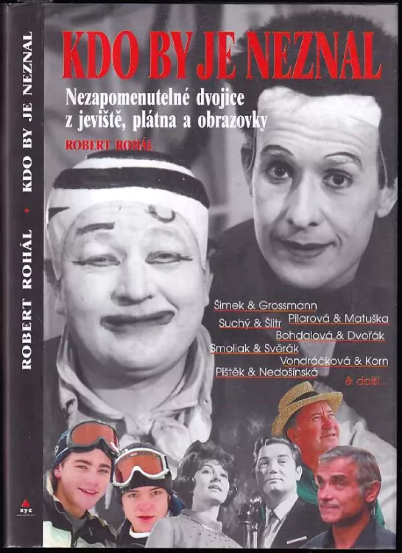 Levně Kdo by je neznal (Robert Rohál, 2006)