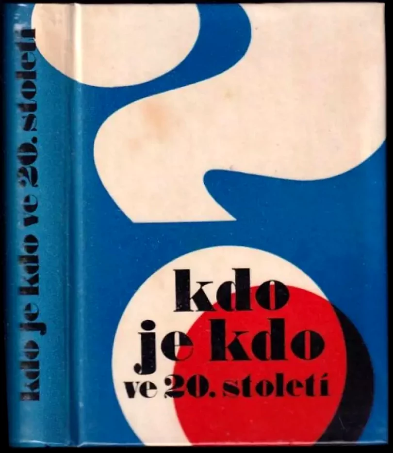 Levně Kdo je kdo ve 20. století (Desider Galský, 1967)