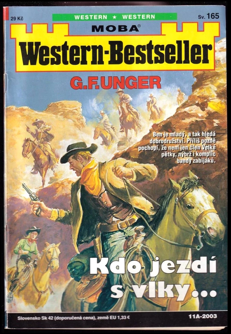 Kdo jezdí s vlky (Gert F Unger, 2003)