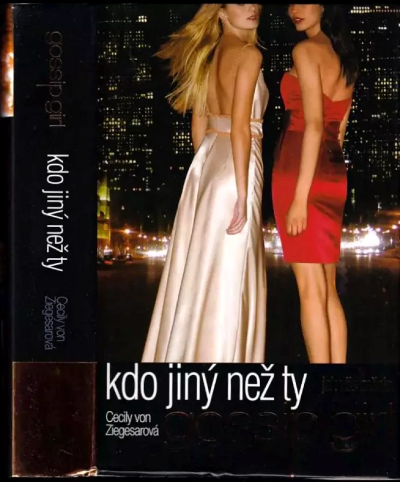 Levně Kdo jiný než ty (Cecily Von Ziegesar, 2011)