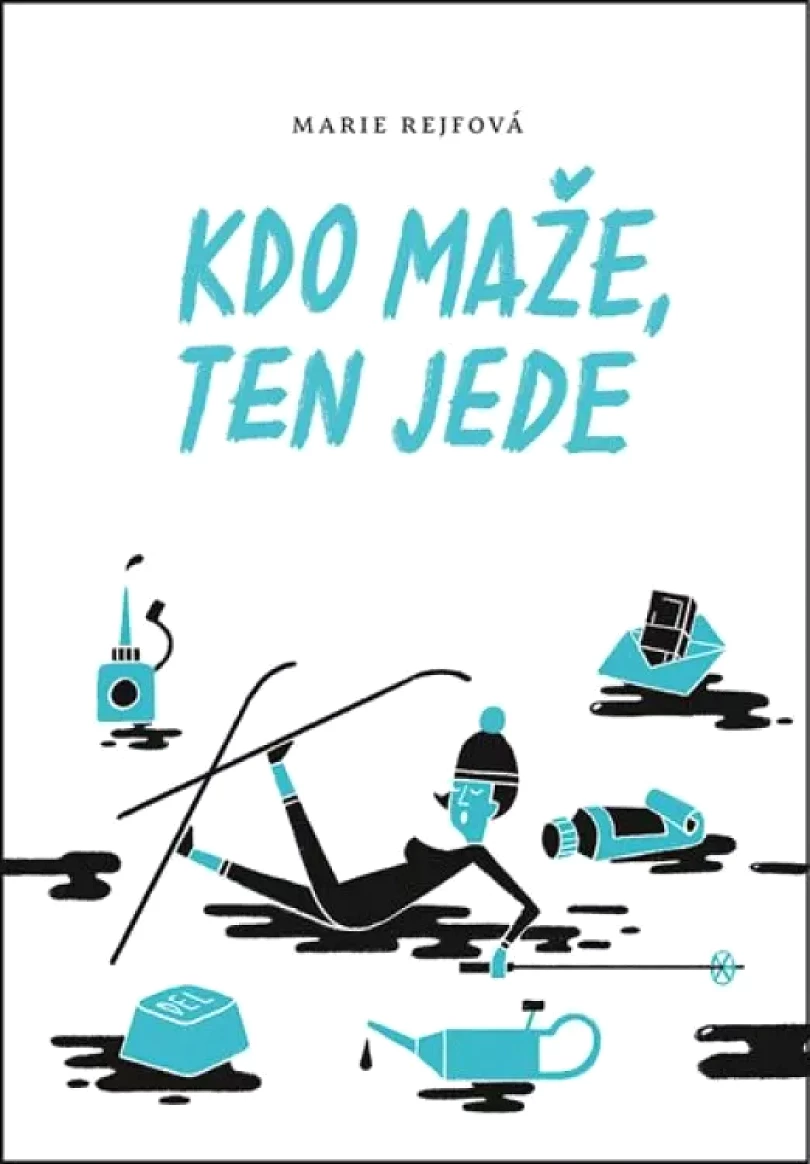 Kdo maže, ten jede (Marie Rejfová, 2019)