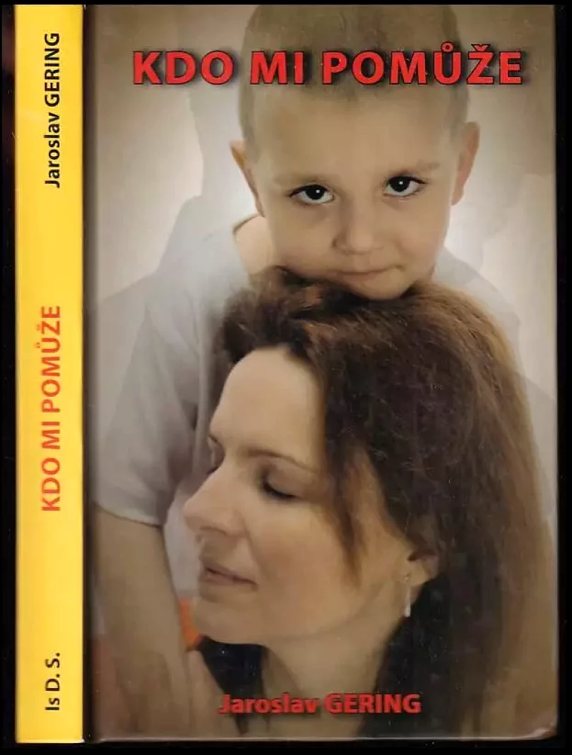 Kdo mi pomůže (Jaroslav Gering, 2012)