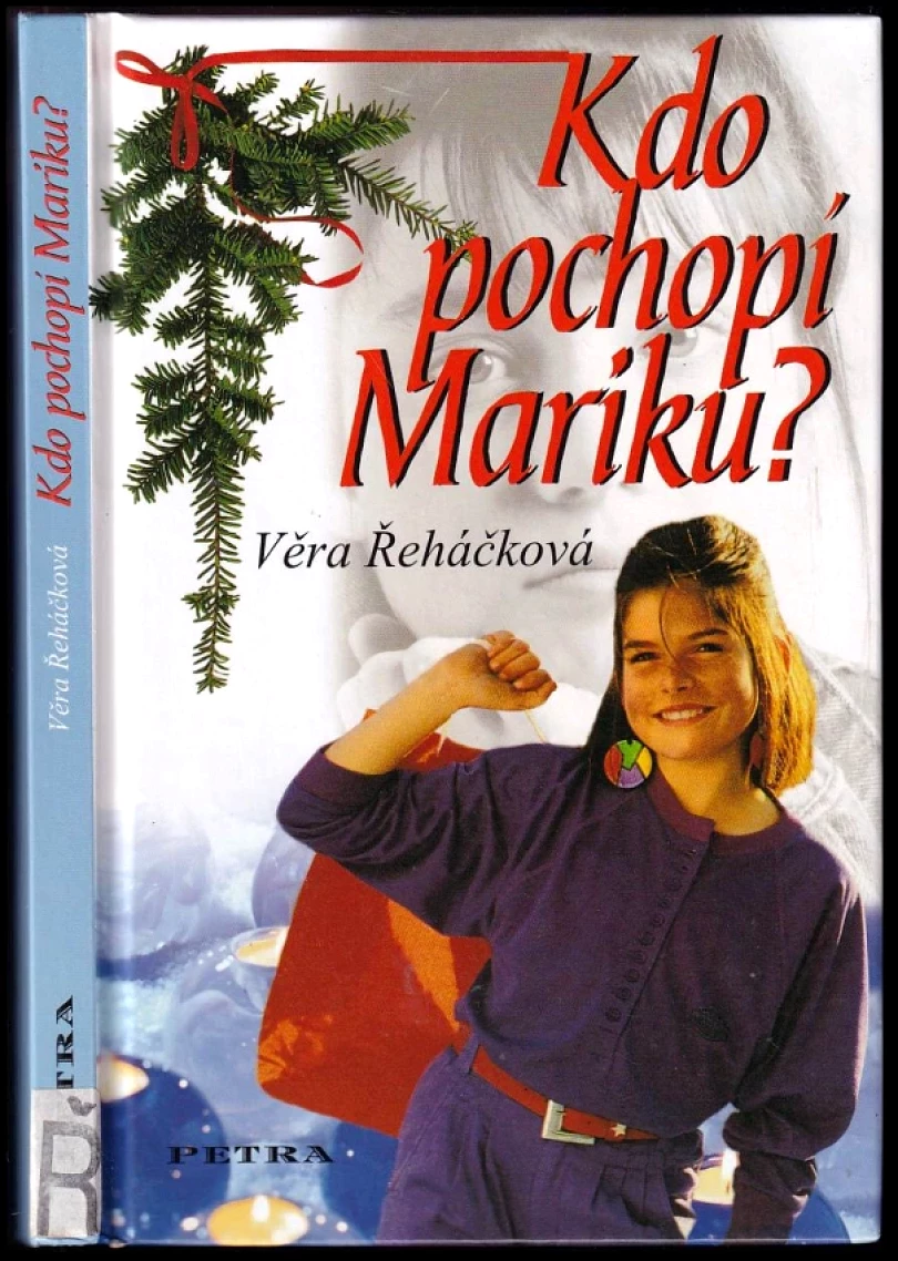 Levně Kdo pochopí Mariku? (Věra Řeháčková, 2005)