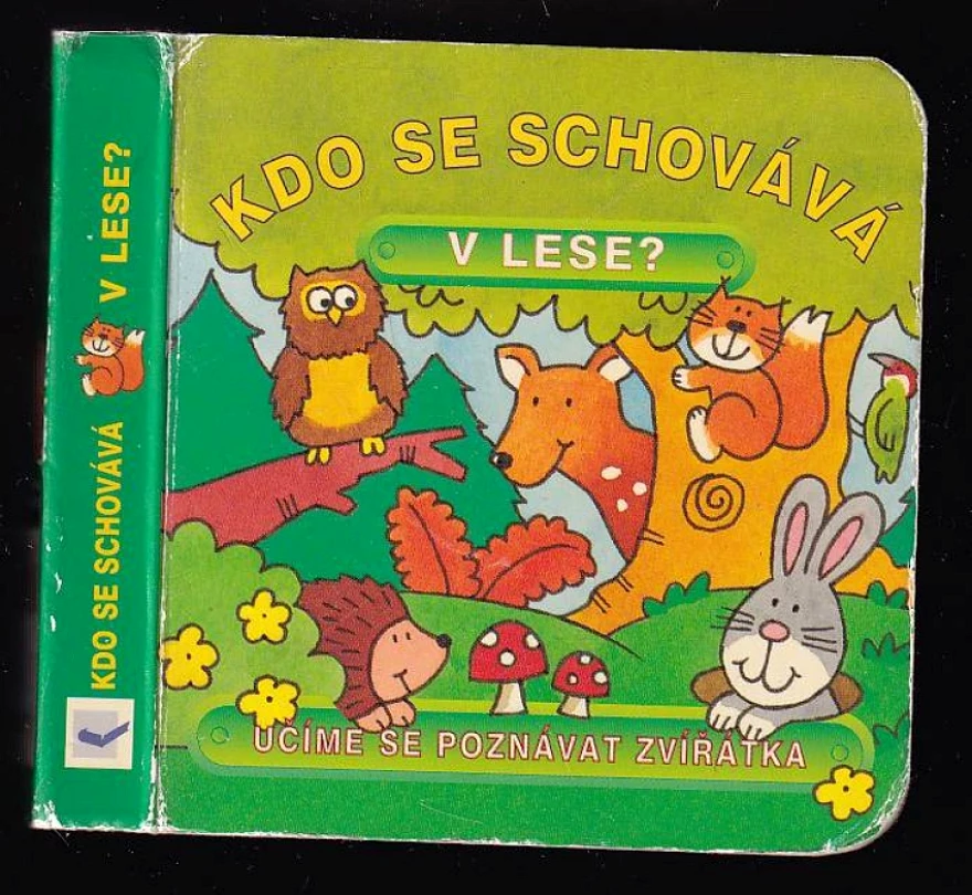 Levně Kdo se schovává v lese? (, 2004)