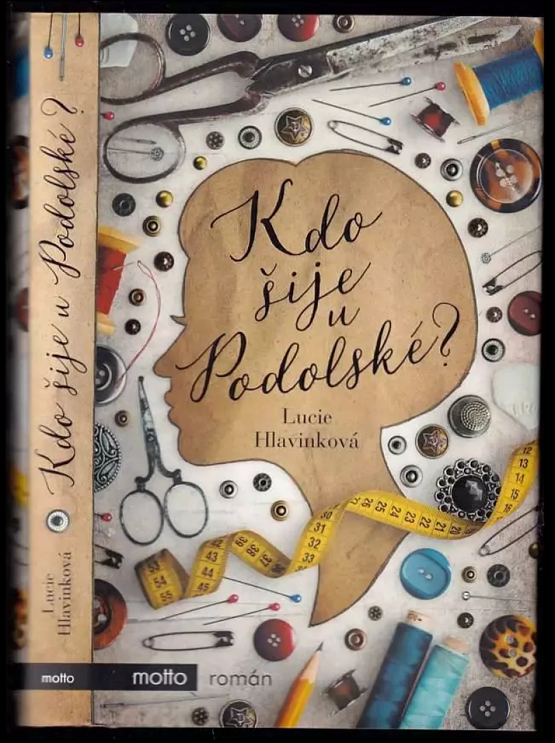 Kdo šije u Podolské? (Lucie Hlavinková, 2019)
