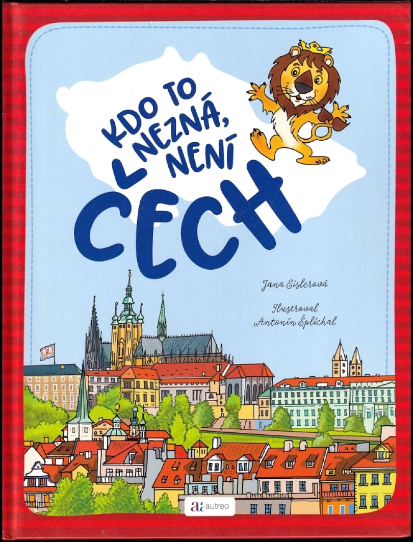 Kdo to nezná, není Čech (Jana Eislerová, 2018)
