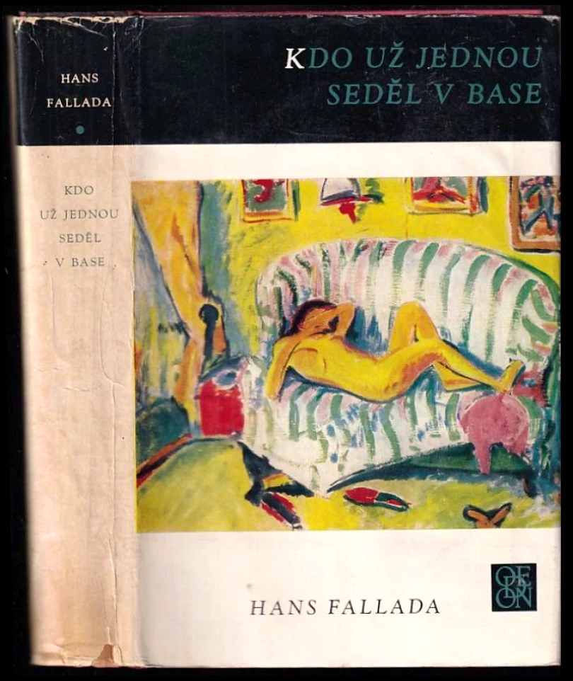 Kdo už jednou seděl v base (Hans Fallada, 1968)