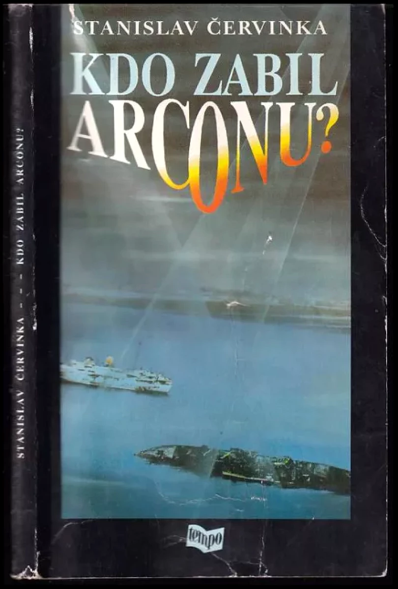 Levně Kdo zabil Arconu? (Stanislav Červinka, 1991)