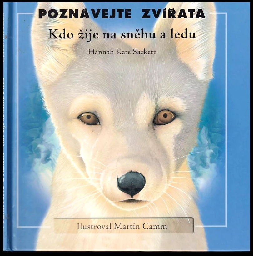 Levně Kdo žije na sněhu a ledu (Hannah Kate Sackett, 2004)