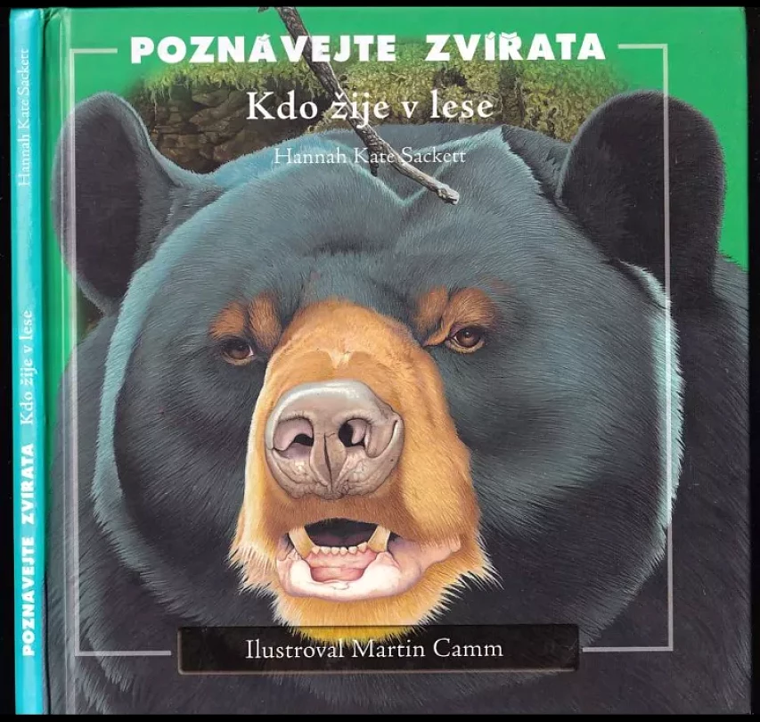 Kdo žije v lese (Hannah Kate Sackett, 2004)