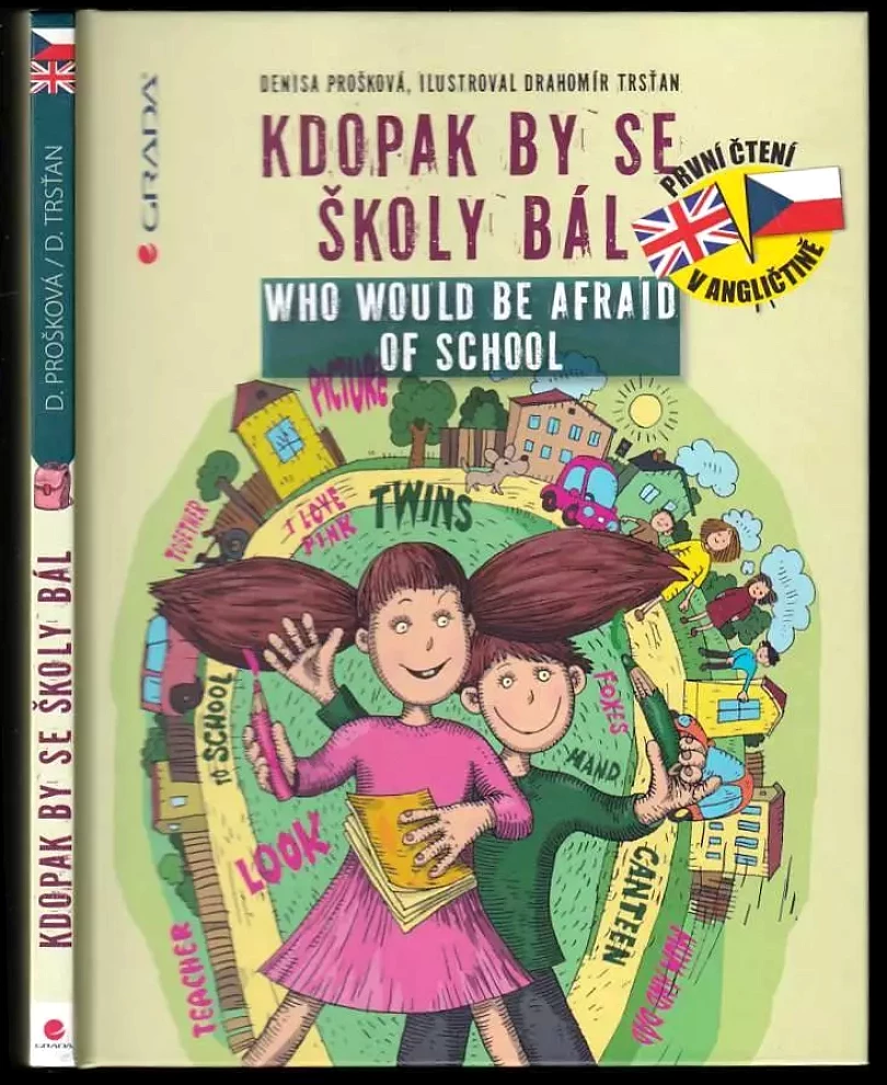 Levně Kdopak by se školy bál (Denisa Prošková, 2014)