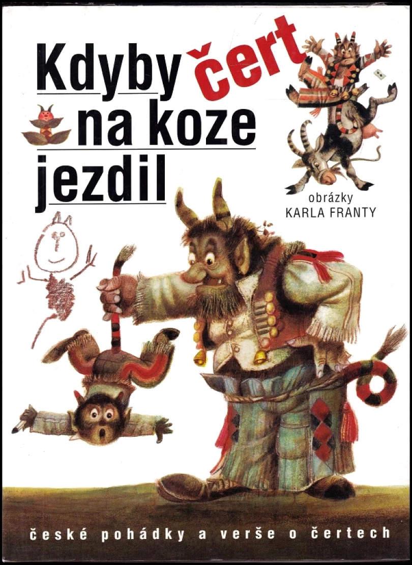 Kdyby čert na koze jezdil (Aleš Cibulka, 2005)