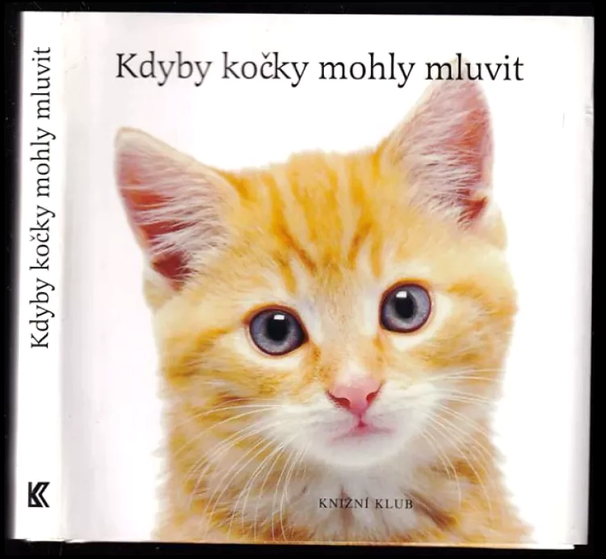 Levně Kdyby kočky mohly mluvit (Michael P Fertig, 2008)