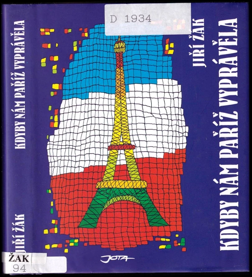 Levně Kdyby nám Paříž vyprávěla (Jiří Žák, 2002)