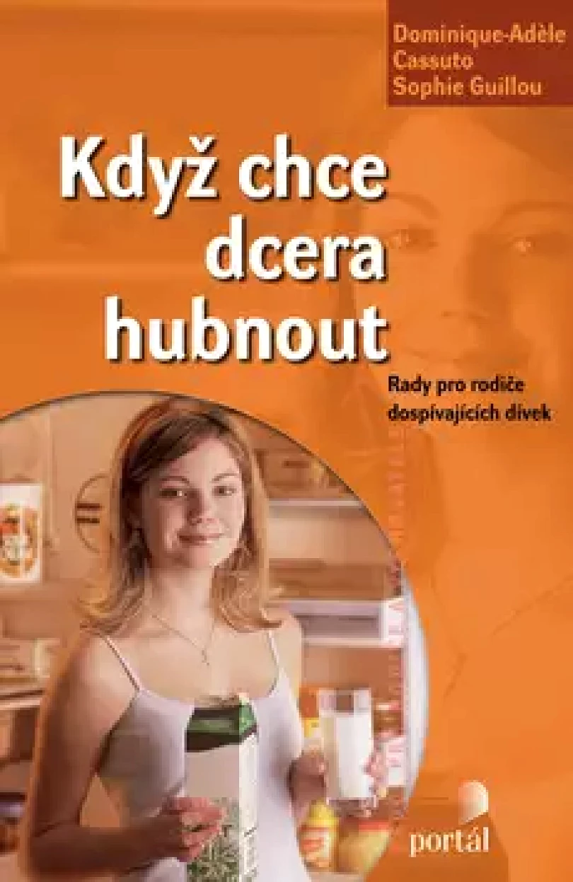 Levně Když chce dcera hubnout (Dominique Adele Cassuto, 2008)