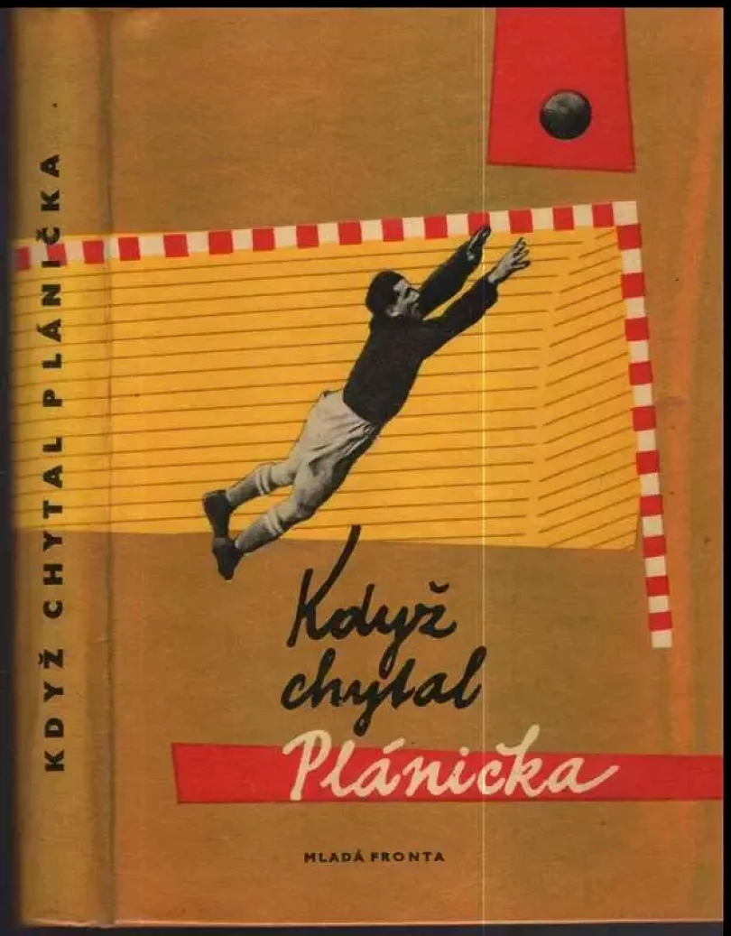 Když chytal Plánička (František Planička, 1958)