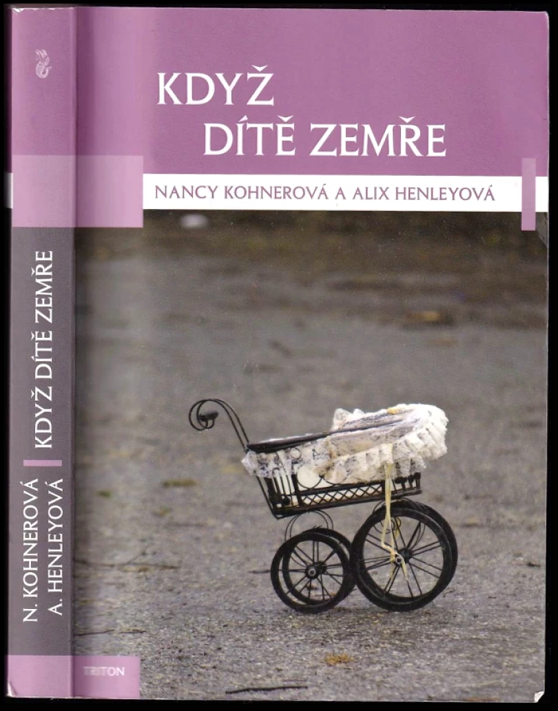 Když dítě zemře (Nancy Kohner, 2013)
