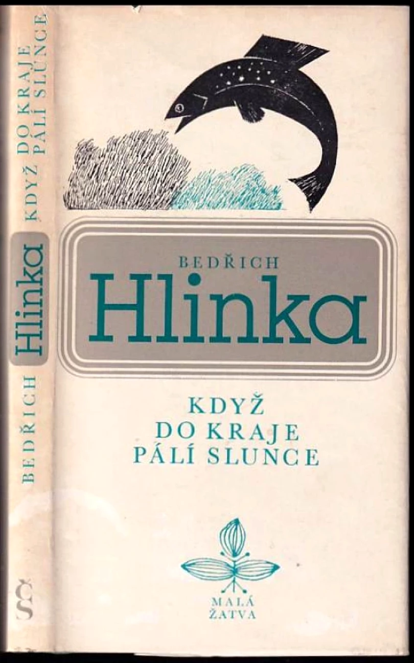 Levně Když do kraje pálí slunce (Bedřich Hlinka, 1978)