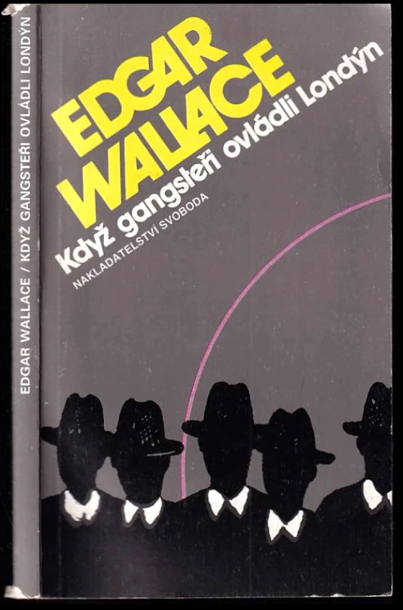 Levně Když gangsteři ovládli Londýn (Edgar Wallace, 1991)