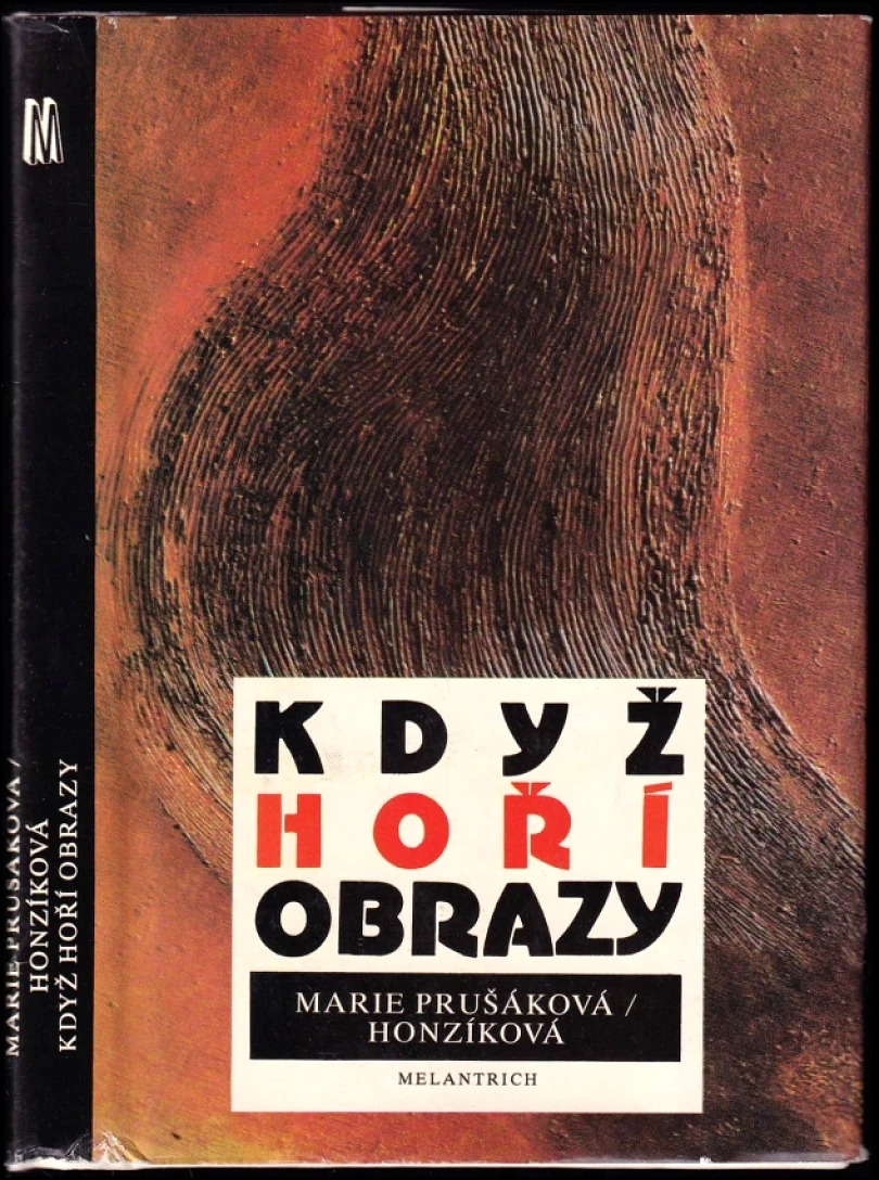 Když hoří obrazy (Marie Prušáková, 1989)