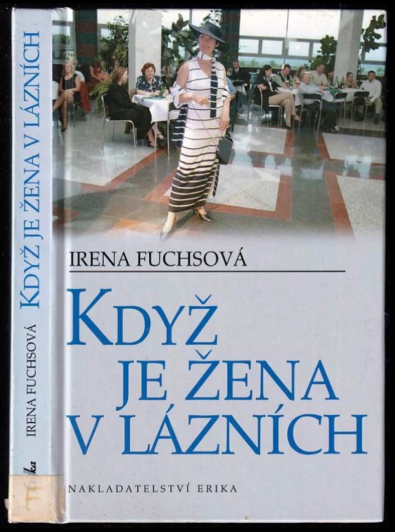 Levně Když je žena v lázních (Irena Fuchsová, 2004)