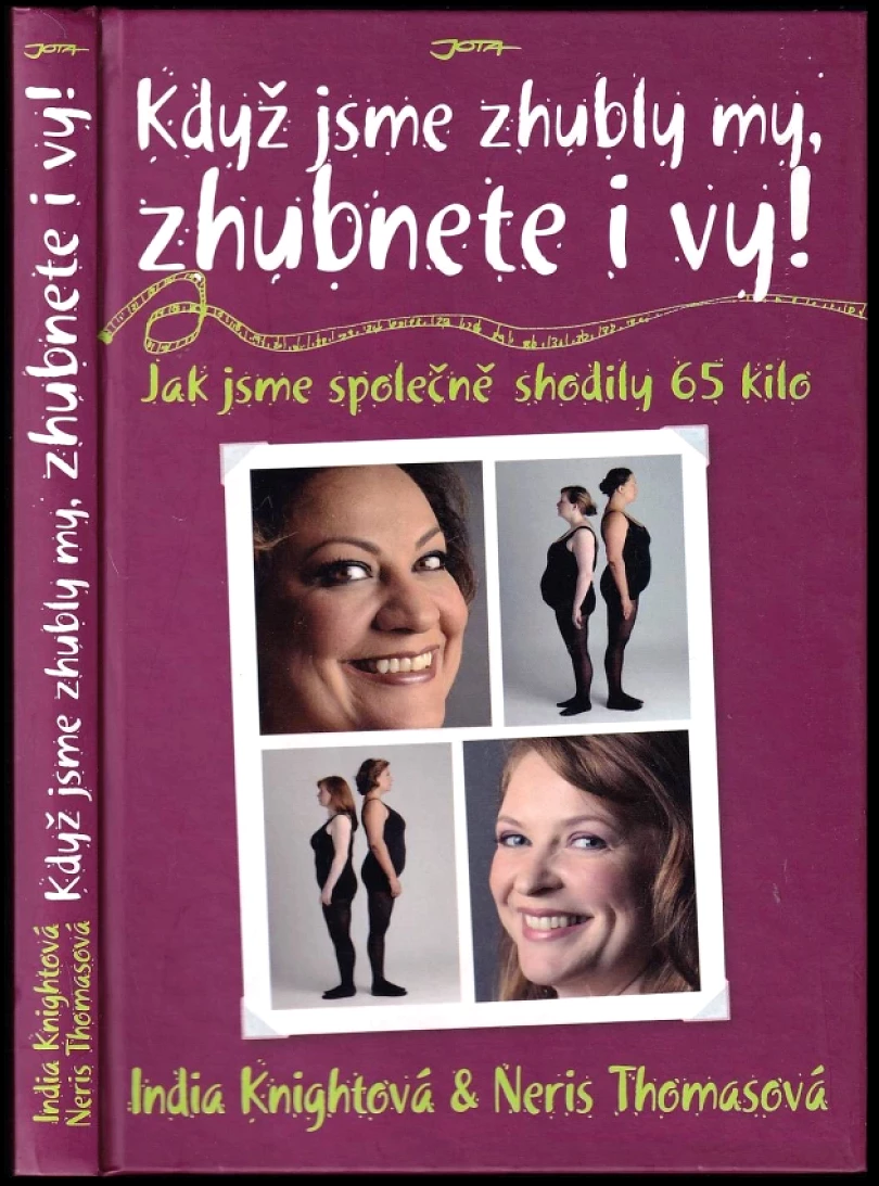 Když jsme zhubly my, zhubnete i vy! (India Knight, 2007)