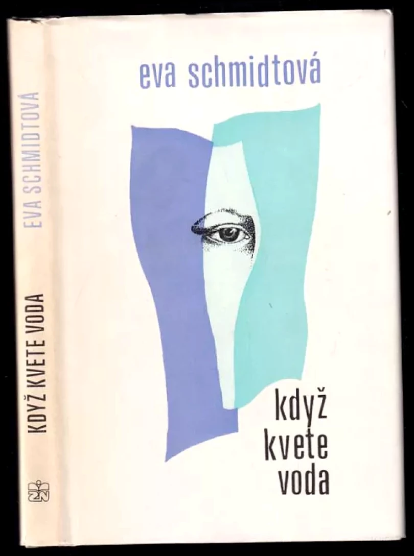 Levně Když kvete voda (Eva Schmidt, 1986)