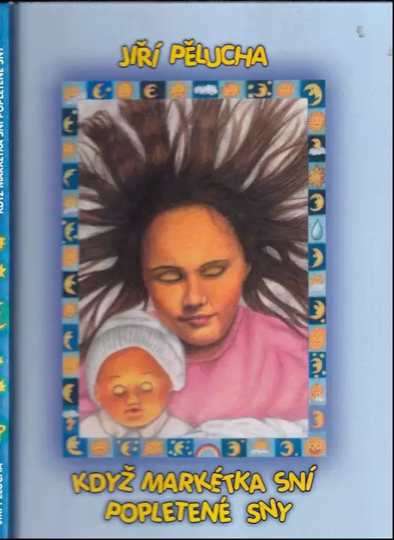 Když Markétka sní popletené sny (Jiří Pělucha, 2010)