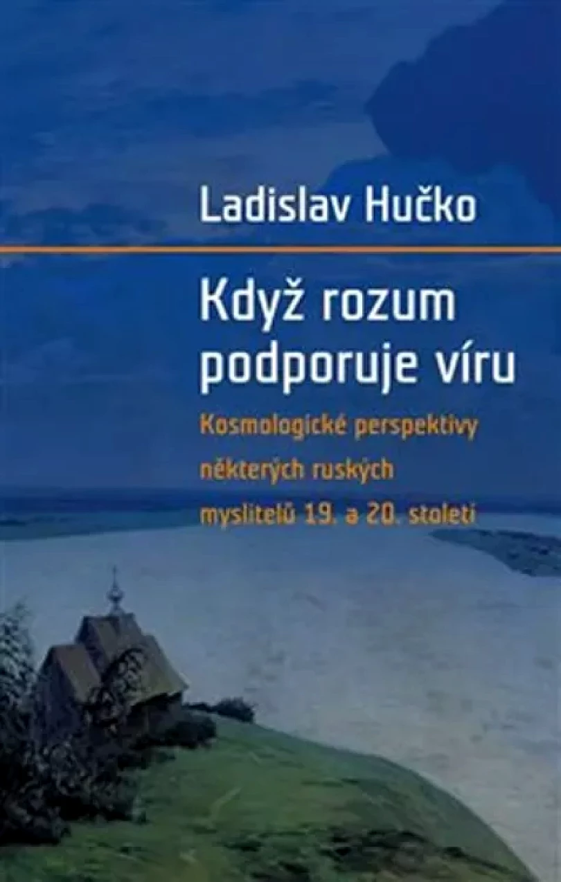 Když rozum podporuje víru (Ladislav Hučko, 2017)